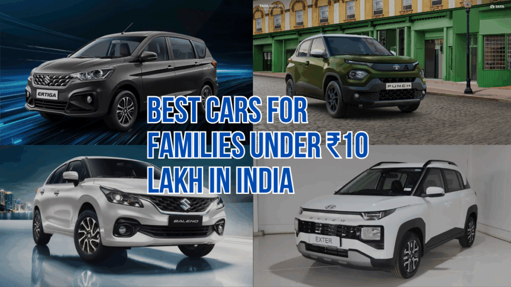 Best Family Cars Under ₹10 Lakh in India (2025)