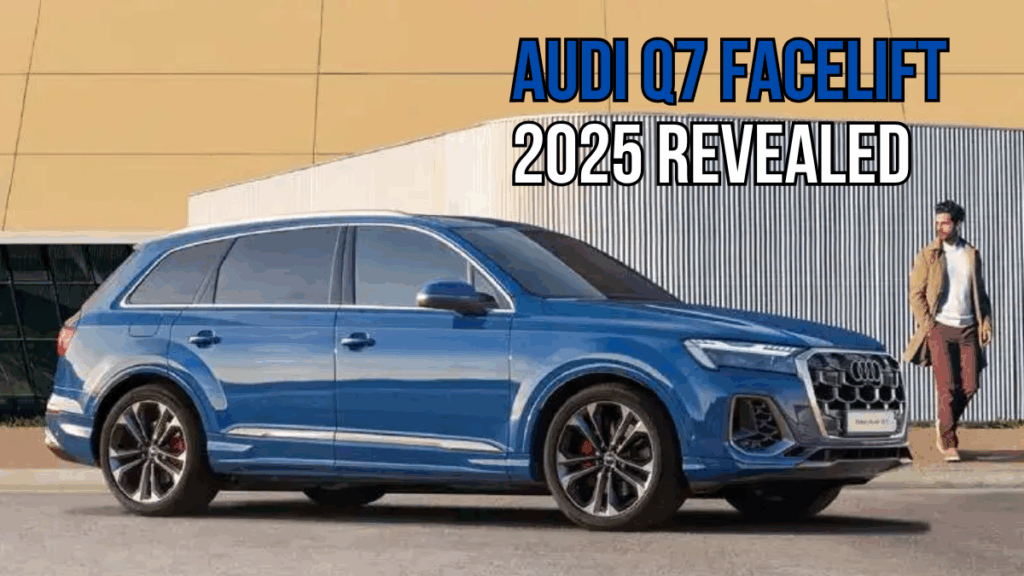 Audi Q7 Facelift 2025 Revealed: Fresh Colours and Design Enhancements