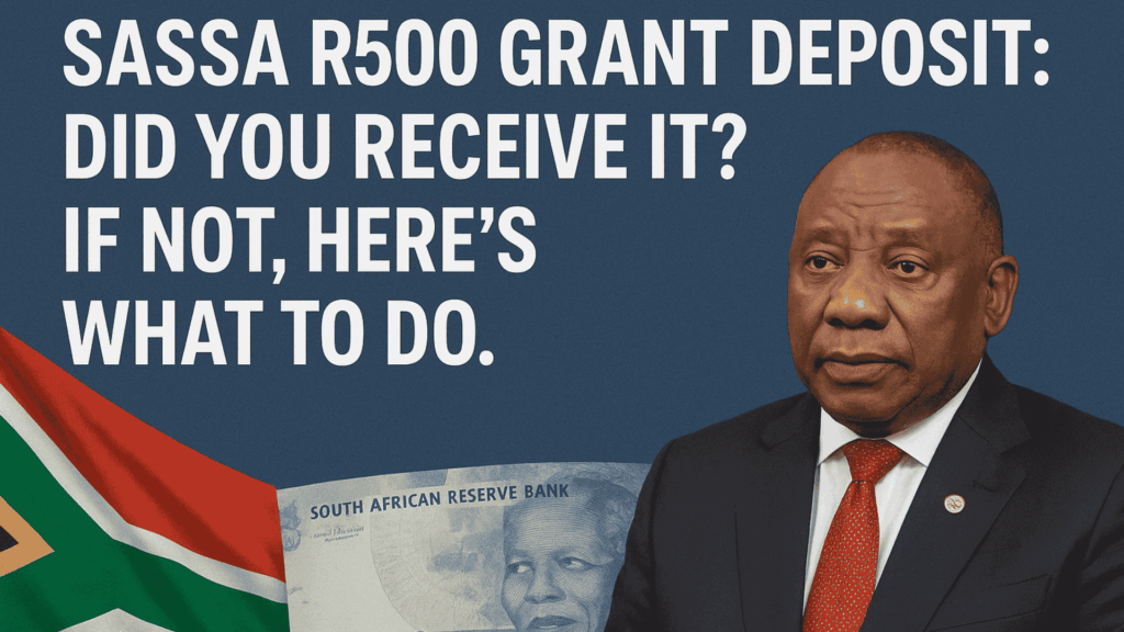 SASSA R500 Grant Deposit: Did You Received it?